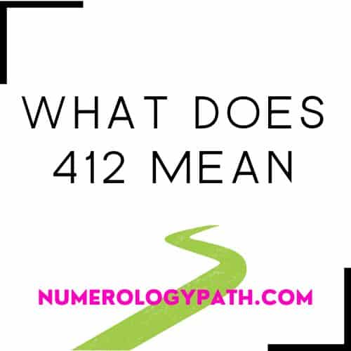 What Does 412 Mean?