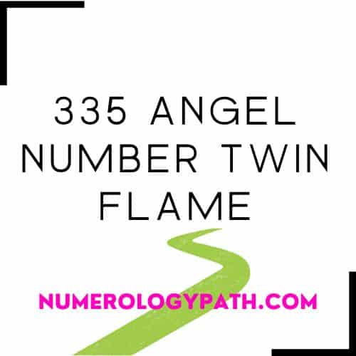 335 Angel Number Twin Flame